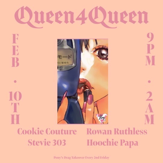 Pony 2nd Fridays Drag Takeover Queen for Queen Cookie Couture